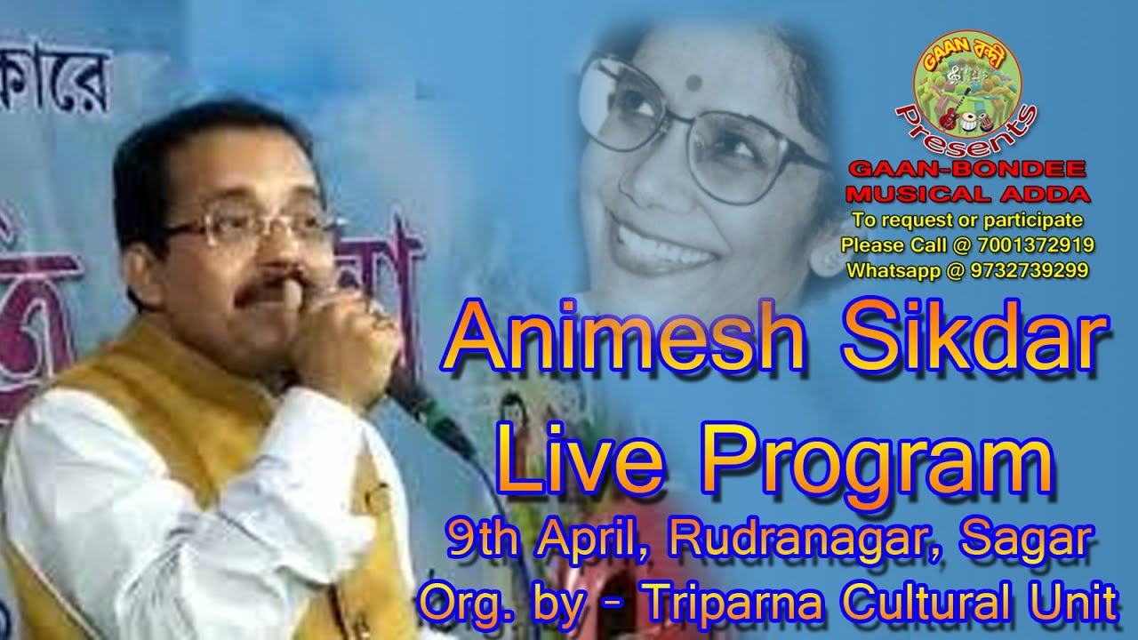 Animesh Sikdar Live Program  Triparna Cultural Unit  9th April 2022  Gaan Bondee