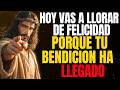 DIOS TE HABLA, HIJO PREPÁRATE PARA EMOCIONARTE, LO QUE PEDISTE COMIENZA HOY