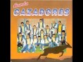 La Historia de mi vida - Banda Cazadores