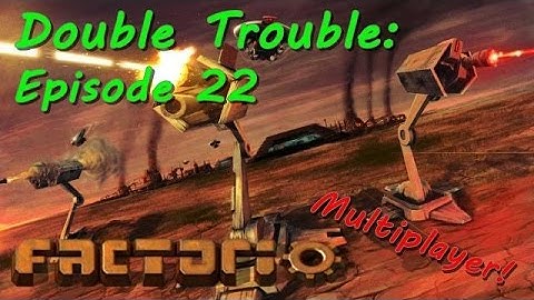 Factorio Multiplayer Playthrough - Double Trouble Ep 22 (Back In The Swing Of Things)
