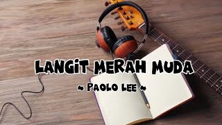 Langit Merah Muda (Paolo Lee) | Lirik lagu #lirik #liriklagu