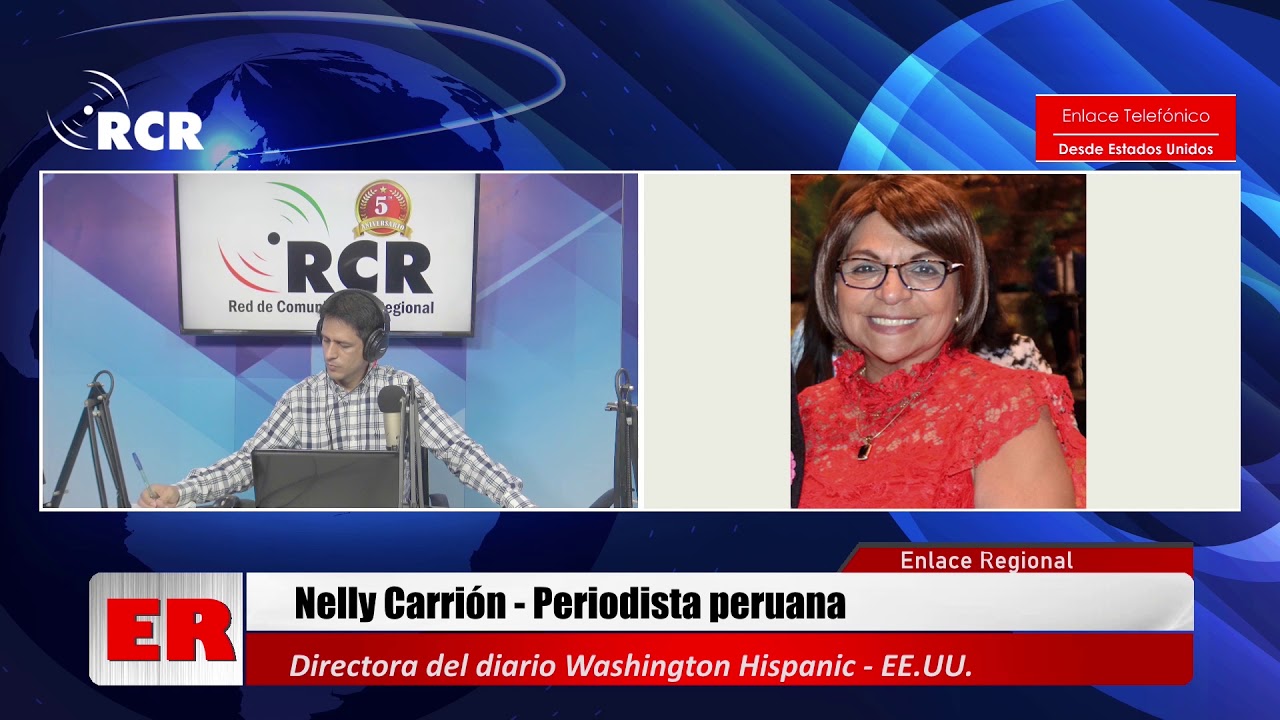 ENTREVISTA A NELLY CARRIÓN, PERIODISTA PERUANA, DIRECTORA DEL DIARIO WASHINGTON HISPANIC - EE.UU.