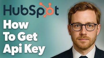 How To Get Api Key Hubspot [2025 Guide]