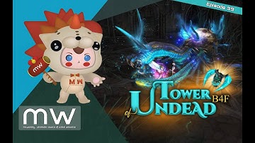Cabal Online - Episode 39 - Dungeon: Tower of Undead B4F 😱🧟