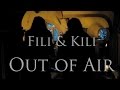 Fili &amp; Kili | Out of Air