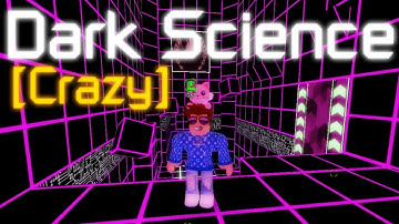 REVAMPED - Dark Science [Crazy] by Cam0Dev & scapanila - FE2CM