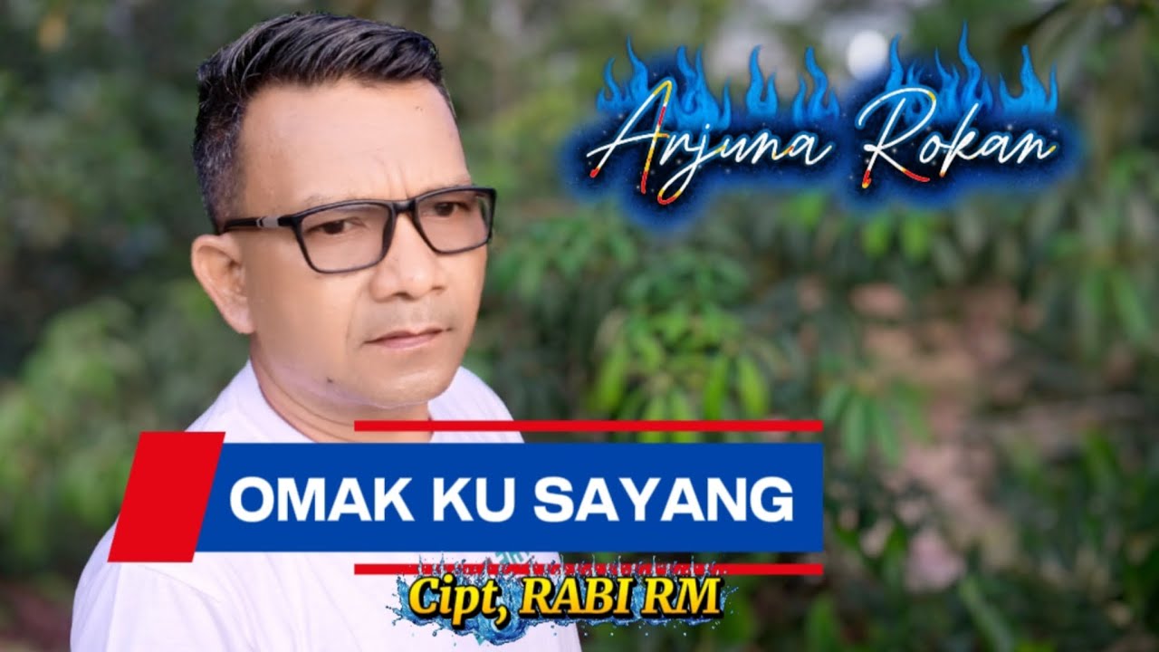 OMAK KU SAYANG@ArjunaRokanOfficial 