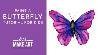 Butterfly - Watercolor Tutorial for Kids with Sarah Cray
