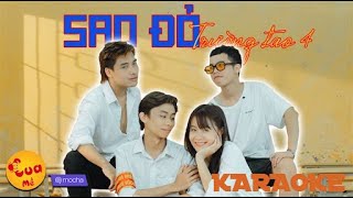 Nhạc chế | SAO ĐỎ TRƯỜNG TAO 4 (Muôn Kiếp Là Anh Em Parody) | KARAOKE