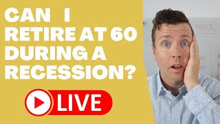 Can I Retire at 60 with $700,000 During A Recession & Stock Market Crash?!?