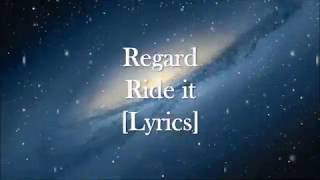 Regard - Ride It [Lyrics]