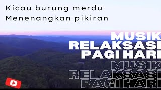 Musik Relaksasi Piano dengan Kicau Burung yang Merdu | Musik Relaksasi Menenangkan Hati dan Pikiran