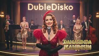 Damarımda Kanımsın - Jazzcover / Dubledisko