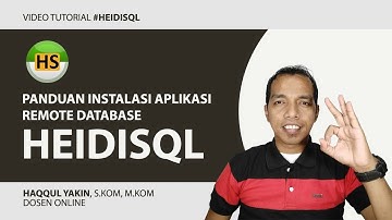 Video #03 - Video Panduan Instalasi Aplikasi Remote Database HeidiSQL