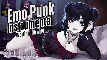 [1 Hour][Emo Punk] Waiting For You: 60 minutes of Emo Punk music, Gaming & Streaming🎧