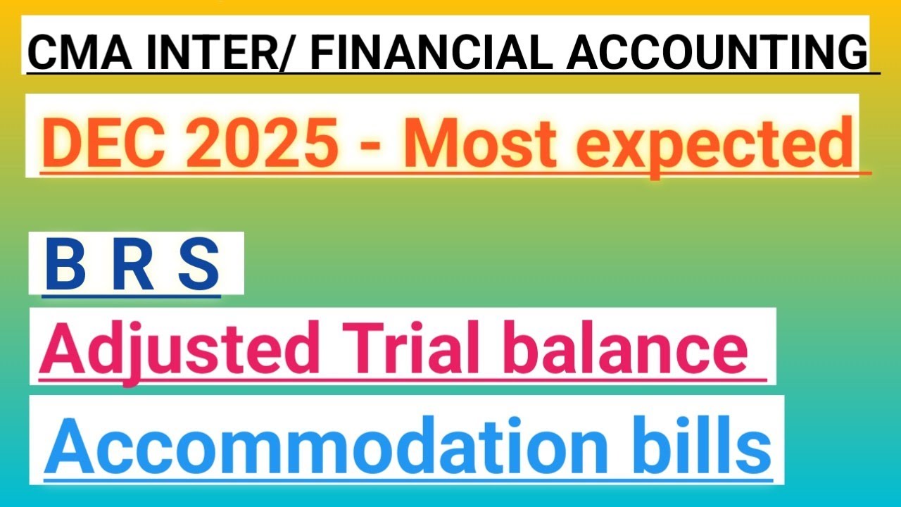 1- CMA inter//Quick revision/Financial accounting//Dec 2025 exams/ BRS ...