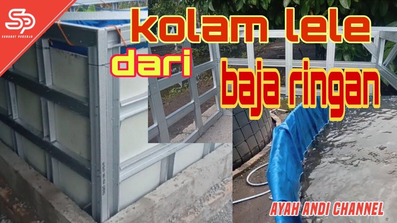  kolam  lele baja ringan kolam  alternatif dari baja  ringan  