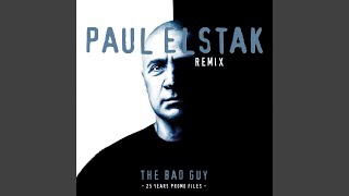 The Bad Guy (Paul Elstak Remix)