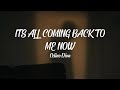 Celine Dion - Its All Coming Back To Me Now (Lyrics)