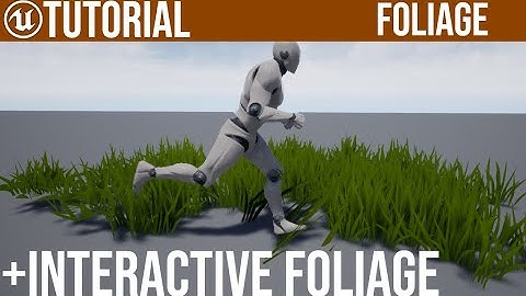 UE4 Interactive Foliage Tutorial UE5