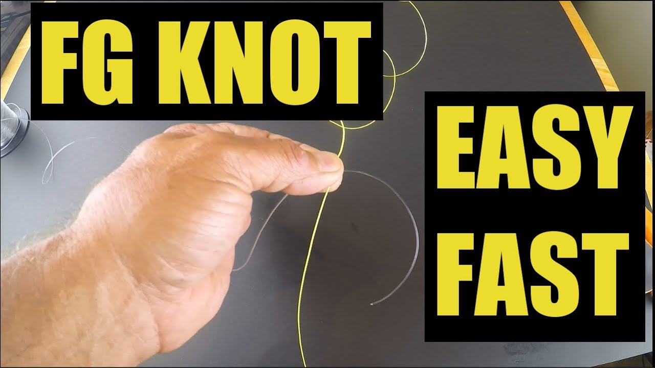 Really Super Easy Way To Tie The Fg Knot Fast Youtube