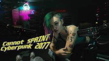 SPRINT not working in CYBERPUNK 2077
