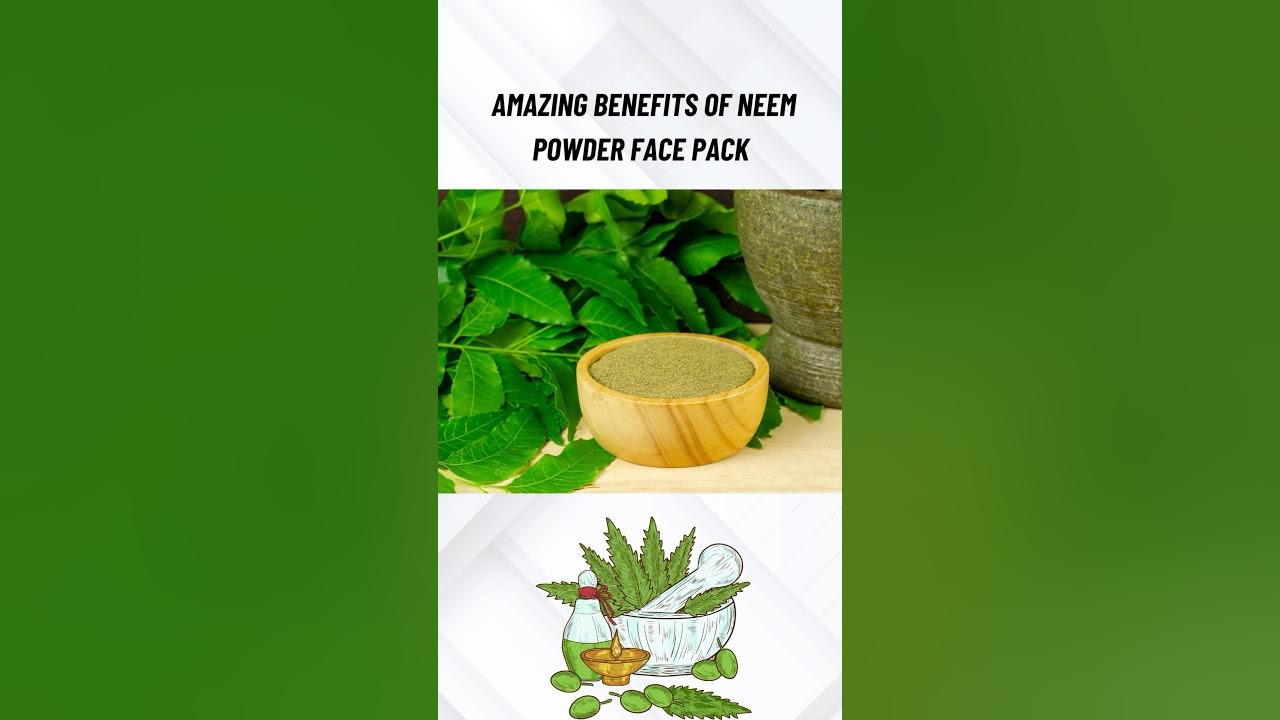 Amazing Benefits of Neem Powder Face Pack brighteningfacepack beauty