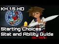 Kingdom Hearts 1.5 PS4 - Starting Choices. Stat, Ability and Level choice guide. Final Mix PS4