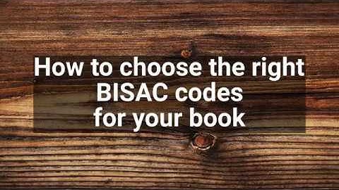 How to Choose the correct BISAC Codes for your book