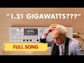 [SONG VERSION] "1.21 GIGAWATTS" Back To The Future Doc Brown Remix