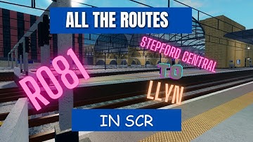 ALL THE ROUTES IN SCR: R081 Stepford Central - Llyn (Super Fast)