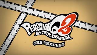 The Tempest - Persona Q2 New Cinema Labyrinth