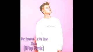 Alec Benjamin - Let Me Down Slowly (DiPap Remix) Resimi