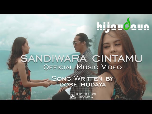 SANDIWARA CINTAMU - HIJAU DAUN ( OFFICIAL MUSIC VIDEO ) class=