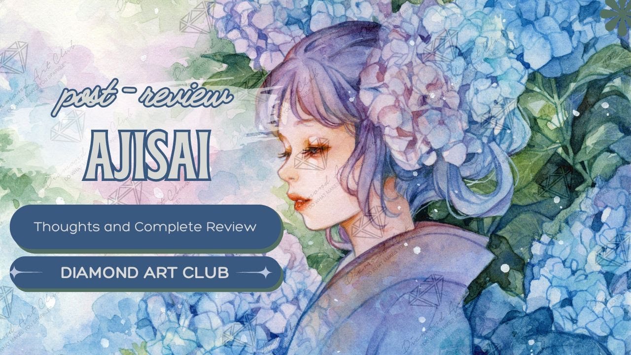 POST-REVIEW - Ajisai by Diamond Art Club is Finished! - YouTube