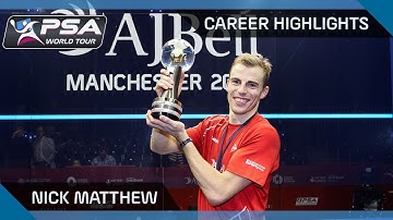 Squash: Nick Matthew - Career Highlights