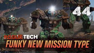 Instruction Unclear! Open Fire! - Battletech Modded / Roguetech 44