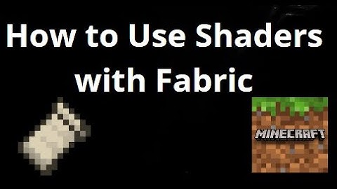 How to Use Shaders with Fabric in Minecraft – Complete Guide