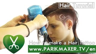 How to make a Hair Tattoo. parikmaxer tv english version How to make a Hair Tattoo. parikmaxer tv english version