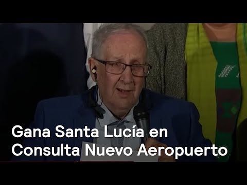 Gana Santa Lucía en la Consulta del Nuevo Aeropuerto - Las Noticias