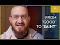 Raise Your Expectations: How Saints Live Differently