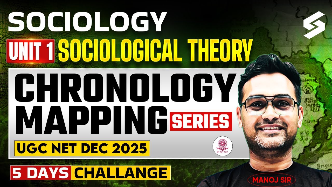UGC NET Sociology Class | UGC NET Sociology Unit 1 Chronology | Sociological Theory UGC NET By Manoj