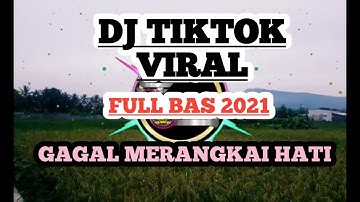 DJ TIKTOK VIRAL GAGAL MERANGKAI HATI MAULANA WIJAYA