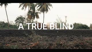 A TRUE BLIND / ONE MINUTE SHORT FILM / SOCIAL MESSAGE FILM
