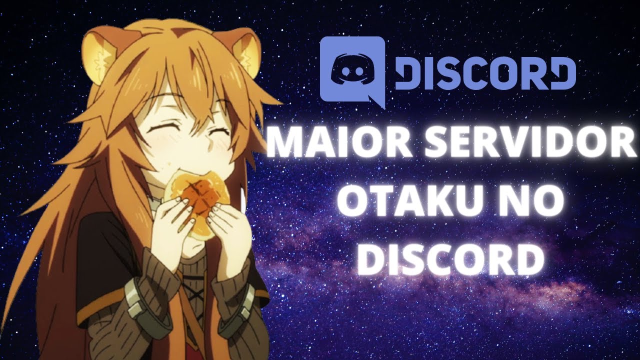 MELHOR SERVIDOR NO DISCORD DE ANIMES/OTAKUS 