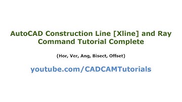 AutoCAD Construction Line (Xline) and Ray Command Tutorial Complete | Hor, Ver, Ang, Bisect, Offset