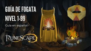 Guía de fogata nivel 1-99 (Runescape 3 - Español) [Anuncio especial]