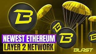 Blast Airdrop Guide - Dive into NEW Layer 2