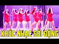 Khúc Nhạc Sôi Động 2024 - Nhạc Hải Ngoại Sôi Động Xập Xình Mở Loa To Cả Xóm Nghe