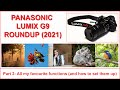 PANASONIC LUMIX G9 ROUNDUP (2021) Part 2: Every function I use and how to set them up.